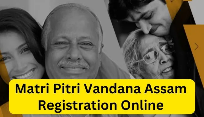 Assam Matri Pitri Vandana Online Registration